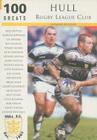 100 Greats: Hull Rugby League Club By Raymond Fletcher Cover Image