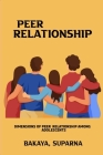 Dimensions of peer relationships among adolescents By Bakaya Suparna Cover Image