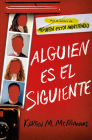 Alguien es el siguiente / One of Us Is Next: The Sequel to One of Us Is Lying By Karen M. McManus Cover Image