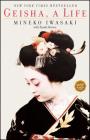 Geisha: A Life By Mineko Iwasaki, Rande Brown (With) Cover Image
