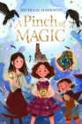A Pinch of Magic By Michelle Harrison Cover Image