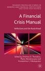 A Financial Crisis Manual: Reflections and the Road Ahead (Palgrave MacMillan Studies in Banking and Financial Institut) Cover Image