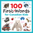100 First Words for Canadian Kids Cover Image