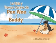 La Vida y Tiempo Canino de Pee Wee y Buddy Cover Image