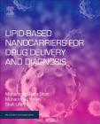 Lipid-Based Nanocarriers for Drug Delivery and Diagnosis (Micro and Nano Technologies) Cover Image