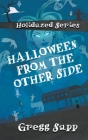 Halloween from the Other Side By Gregg Sapp, Brandon Sanford (Editor) Cover Image