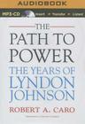 The Path to Power: The Years of Lyndon Johnson Cover Image