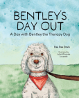 Bentley's Day Out: A Day with Bentley the Therapy Dog By Dee Dee Davis Cover Image