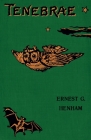 Tenebrae (Gothic Classics) By Ernest George Henham, Gerald Monsman (Editor) Cover Image