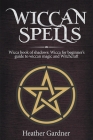 Wiccan Spells By Heather Gardner Cover Image