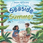 Seaside Summer By Brian Rockvam, Emily Bourke (Illustrator), Hillary Rockvam (Editor) Cover Image