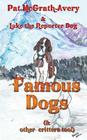 Famous Dogs Too By Pat McGrath Avery, Gloria Bates (Artist), Joyce Faulkner (Cover Design by) Cover Image