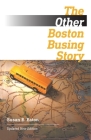 The Other Boston Busing Story: What's Won and Lost Across the Boundary Line Cover Image