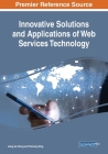 Innovative Solutions and Applications of Web Services Technology Cover Image