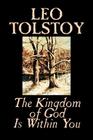The Kingdom of God Is Within You by Leo Tolstoy, Religion, Philosophy, Theology Cover Image