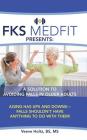 FKS MedFit Presents: A Solution to Avoiding Falls in Older Adults: Aging Has Ups and Downs-Falls Shouldn't Have Anything to Do with Them! By Bs Holtz Cover Image