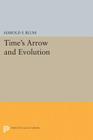 Time's Arrow and Evolution (Princeton Legacy Library #2077) By Harold Francis Blum Cover Image