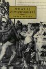 What Is Citizenship? By Derek Heater Cover Image