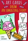 Draw an Amazing Story (Art Cards) Cover Image