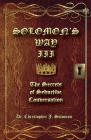 Solomon's Way III; The Secrets of Seductive Conversation By Christopher J. Solomon Cover Image
