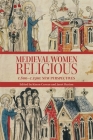 Medieval Women Religious, C. 800-C. 1500: New Perspectives (Studies in the History of Medieval Religion #52) Cover Image