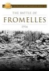 Battle of Fromelles 1916 (Australian Army Campaigns) By Roger Lee Cover Image