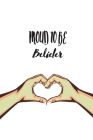Proud to be Belieber: notebook for Belieber, a real Justin Bieber fan By Belieber Collection Cover Image