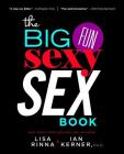 The Big, Fun, Sexy Sex Book Cover Image