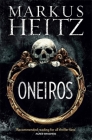Oneiros By Markus Heitz, Sorcha McDonagh (Translated by) Cover Image