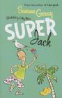 Super Jack By Susanne Gervay, Cathy Wilcox (Illustrator) Cover Image
