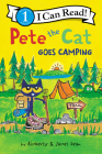 Pete the Cat Goes Camping (I Can Read Level 1) By James Dean, James Dean (Illustrator), Kimberly Dean Cover Image