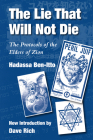 The Lie That Will Not Die: The Protocols of the Elders of Zion By Hadassa Ben-Itto Cover Image