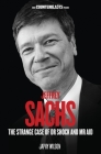Jeffrey Sachs: The Strange Case of Dr. Shock and Mr. Aid (Counterblasts) Cover Image