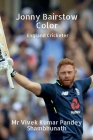 Jonny Bairstow Color: England Cricketer By Vivek Kumar Pandey Shambhunath Cover Image