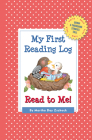 My First Reading Log: Read to Me!: Grow a Thousand Stories Tall By Martha Zschock Cover Image