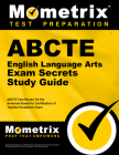 Abcte English Language Arts Exam Secrets Study Guide: Abcte Test Review for the American Board for Certification of Teacher Excellence Exam By Mometrix Teacher Certification Test Team (Editor) Cover Image