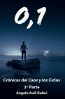 0,1: Crónicas del Caos y Los Ciclos 2° Parte By Evge Nit (Illustrator), Angelo Auil Kulari Cover Image