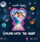 Smiling with the heart By Camila Ozores Cover Image