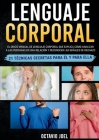 Lenguaje Corporal: El único manual de lenguaje corporal que explica cómo analizar a las personas en una relación y reconocer las señales By Octavio Joel Cover Image