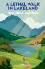 A Lethal Walk in Lakeland (A Walk Through England Mystery #2) By Nicholas George Cover Image