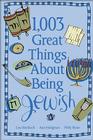 1,003 Great Things About Being Jewish By Lisa Birnbach, Ann Hodgman, Polly Stone Cover Image