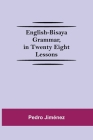 English-Bisaya Grammar, In Twenty Eight Lessons By Pedro Jiménez Cover Image