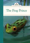 The Frog Prince (Silver Penny Stories) Cover Image