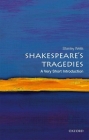 Shakespeare's Tragedies: A Very Short Introduction (Very Short Introductions) Cover Image