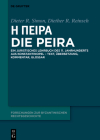 Ἡ Πεῖρα - Die Peira: Ein Juristisches Lehrbuch Des 11. Jahrhunderts Aus Konstantinopel - Text, Übersetzung, Kommentar, Cover Image