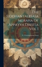 The Siddhantalesasangraha Of Appayya Diksita Vol I By S. S. Suryanarayana Sastri Cover Image