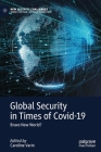 Global Security in Times of Covid-19: Brave New World? (New Security Challenges) By Caroline Varin (Editor) Cover Image