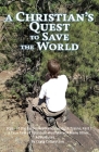 A Christian's Quest to Save the World: Story of the Easter Weekend Freight Trains Cover Image