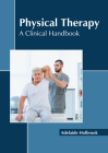 Physical Therapy: A Clinical Handbook Cover Image