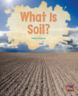 What Is Soil?: Leveled Reader Purple Level 20 By Rg Rg (Prepared by) Cover Image